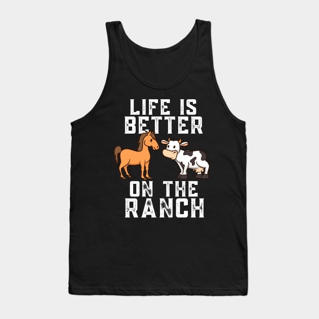 Life On The Ranch Tank Top by maxcode